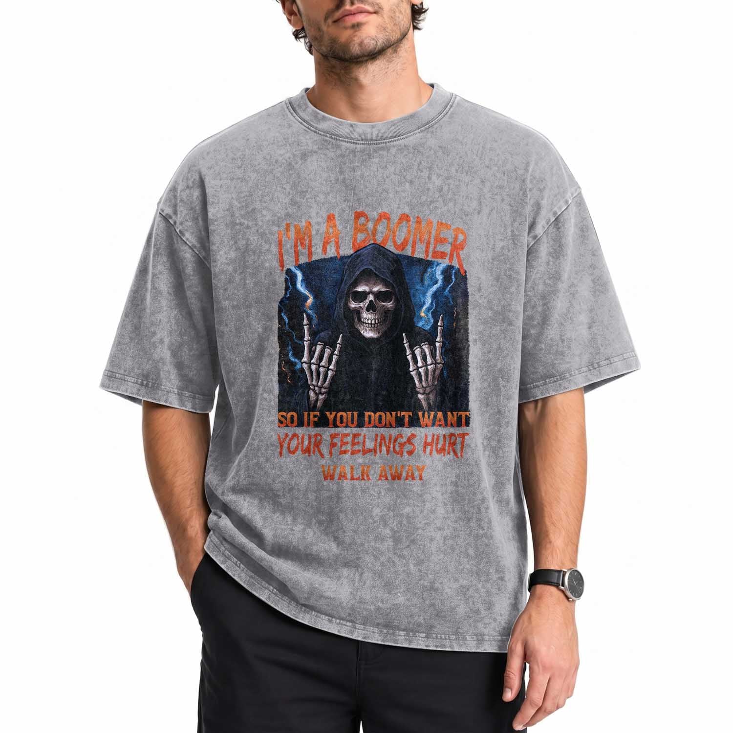 Baby Boomers Sarcastic Washed Cotton T-Shirt If You Dont Want Feelings Hurt Gift