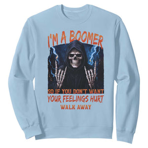 Baby Boomers Sarcastic Sweatshirt If You Dont Want Feelings Hurt Gift TS12 Light Blue Print Your Wear