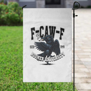 F Caw F Garden Flag Baby Boomer University Funny Gift TS12 Print Your Wear