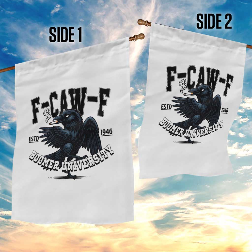 F Caw F Garden Flag Baby Boomer University Funny Gift TS12 Print Your Wear