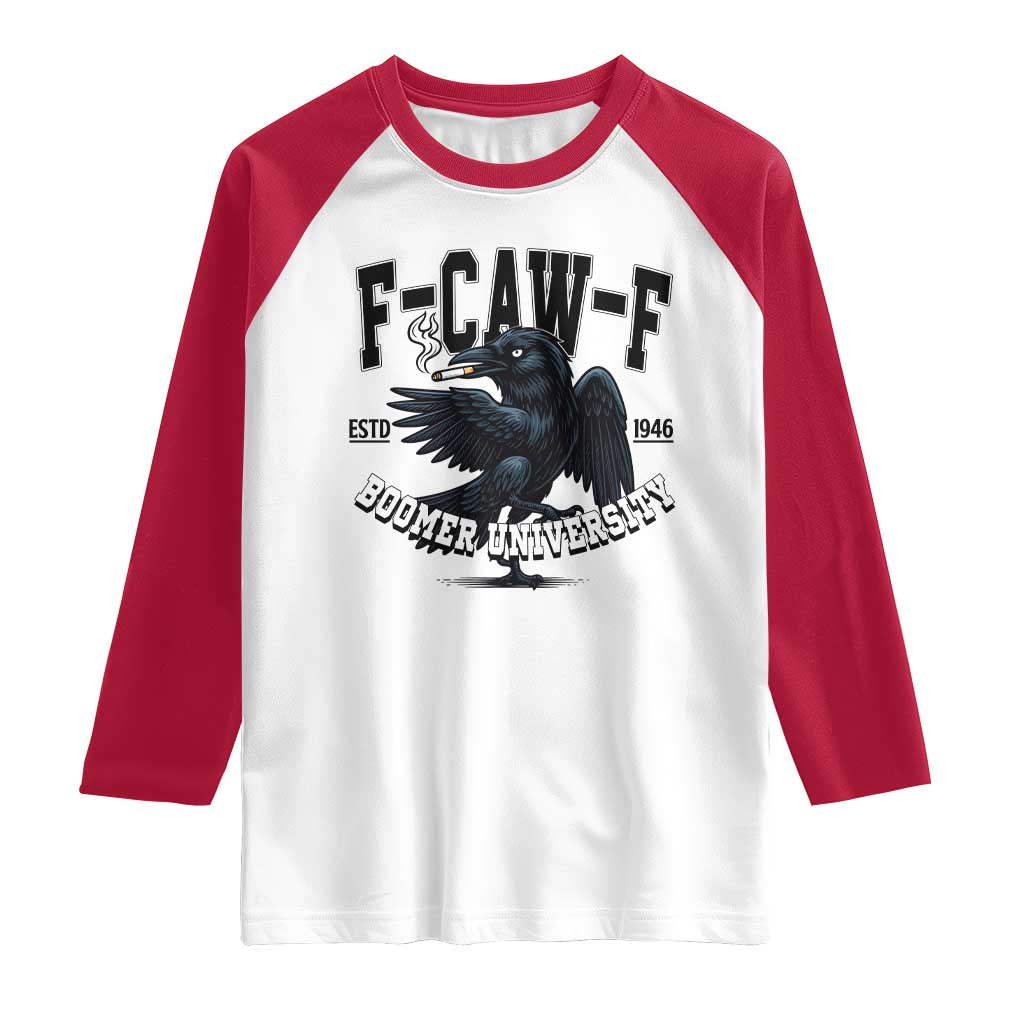 F Caw F Raglan Shirt Baby Boomer University Funny Gift TS12 White Red Print Your Wear