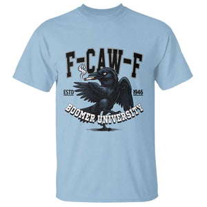 F Caw F T Shirt Baby Boomer University Funny Gift TS12 Light Blue Print Your Wear