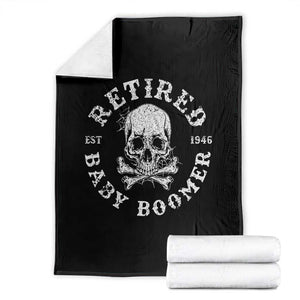 Funny Baby Boomer Retirement Throw Blanket Gift For Generation TS12 Black Print Your Wear