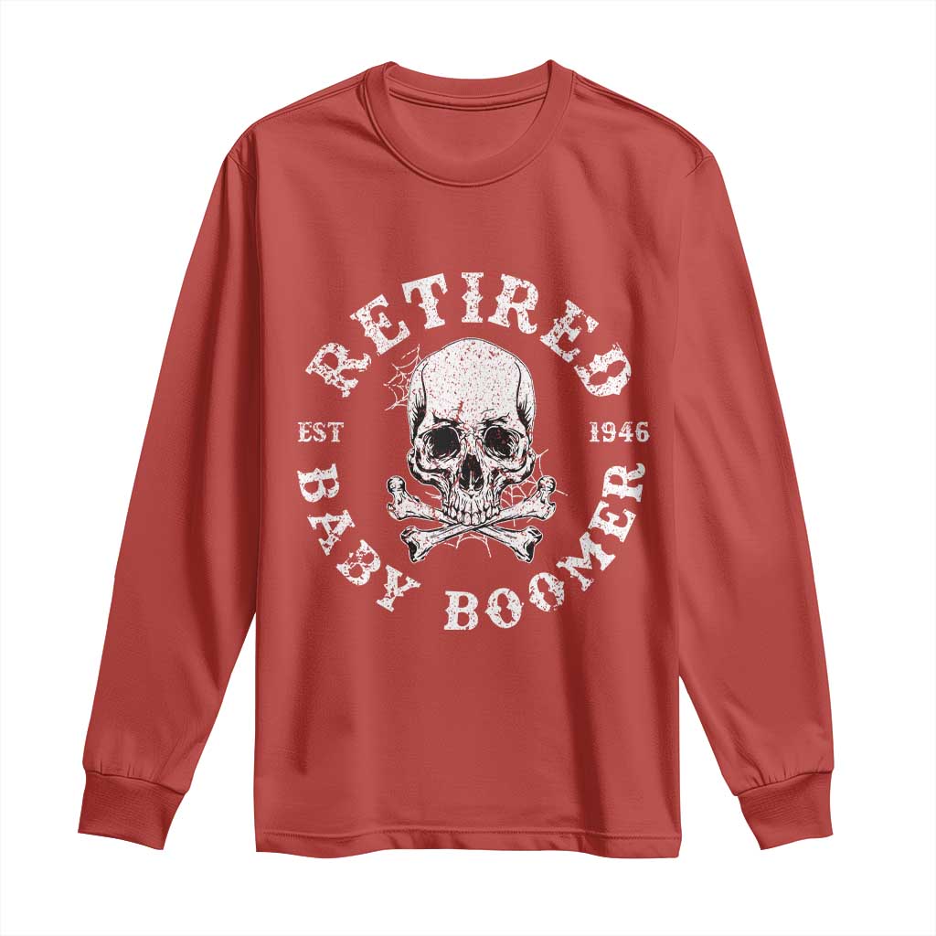 Funny Baby Boomer Retirement Long Sleeve Shirt Gift For Generation TS12 Red Print Your Wear