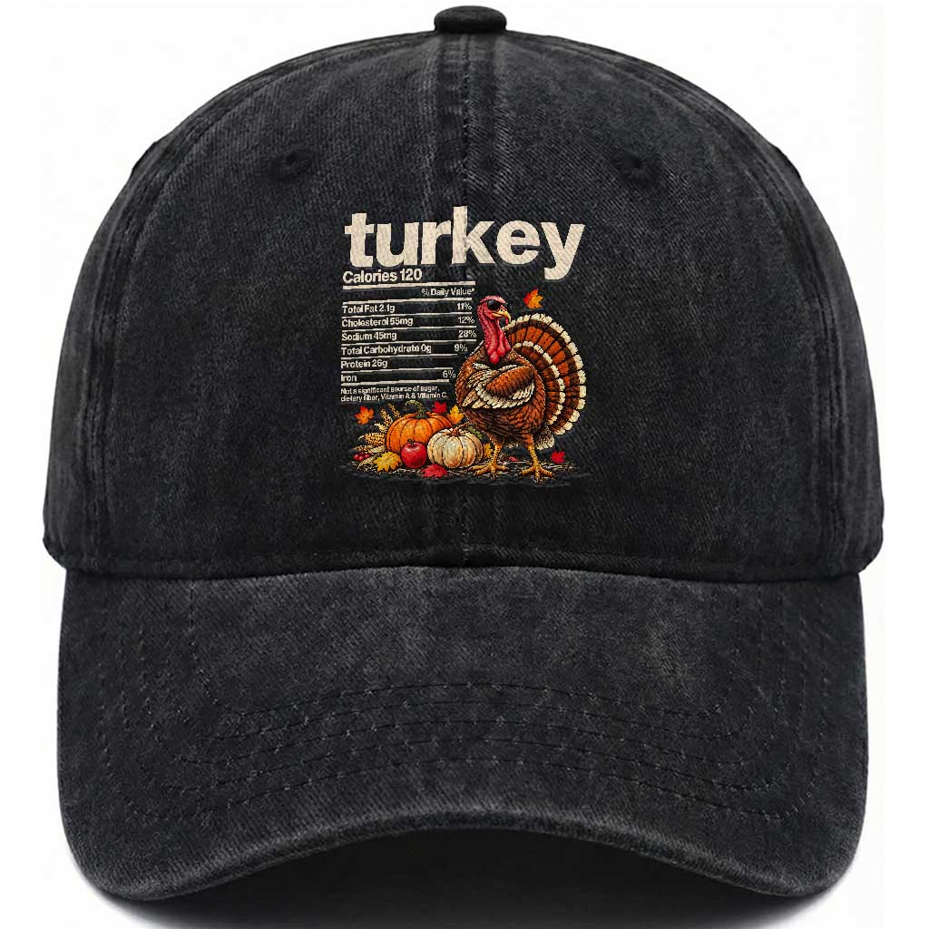Thanksgiving Turkey Nutrition Facts Washed Cotton Baseball Cap Funny Holiday Food Lover Dinner