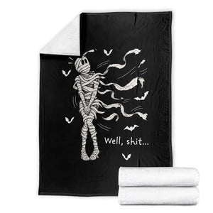 Funny Halloween Mummy Throw Blanket Well Shit Wind Blown Bandages