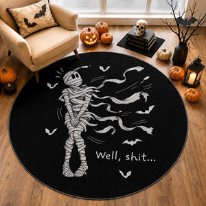 Funny Halloween Mummy Round Rug Well Shit Wind Blown Bandages