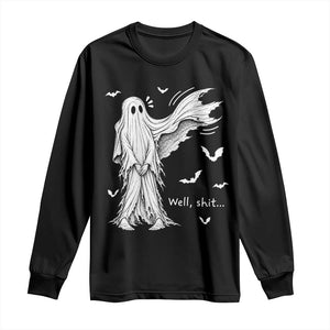 Funny Halloween Ghost Well Shit Wind Blown Sheet Long Sleeve Shirt
