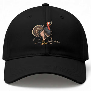 Funny Plucked Turkey Thanksgiving Baseball Cap Well Shit Holiday Humor