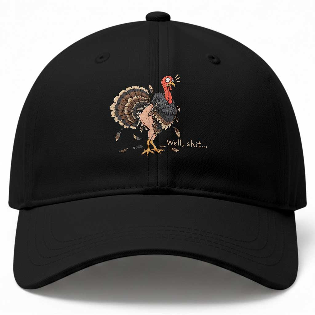 Funny Plucked Turkey Thanksgiving Baseball Cap Well Shit Holiday Humor