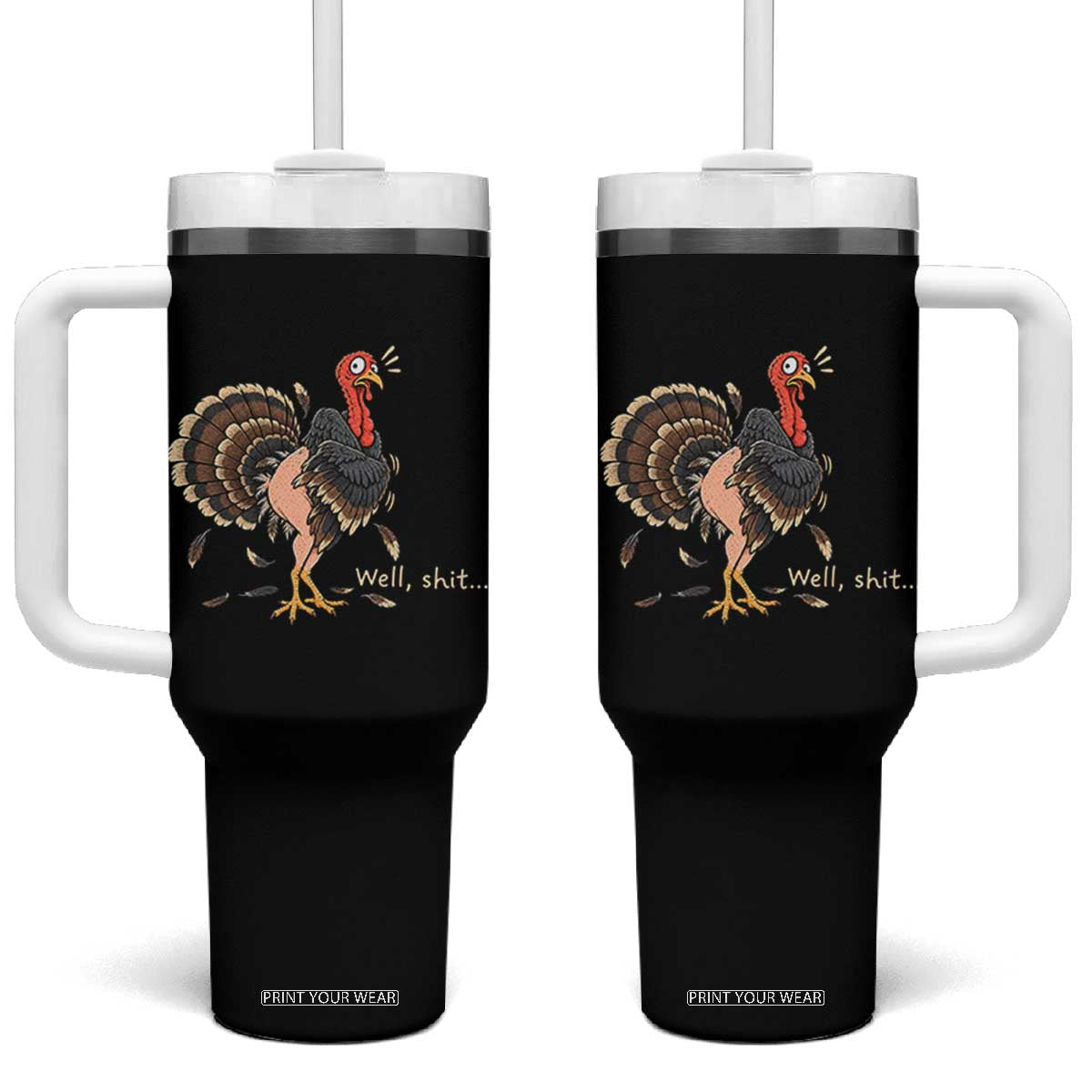 Funny Plucked Turkey Thanksgiving Tumbler With Handle Well Shit Holiday Humor