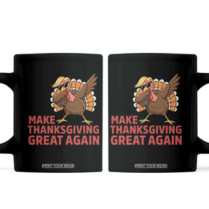 Funny Dabbing Turkey Coffee Mug Make Thanksgiving Great Again