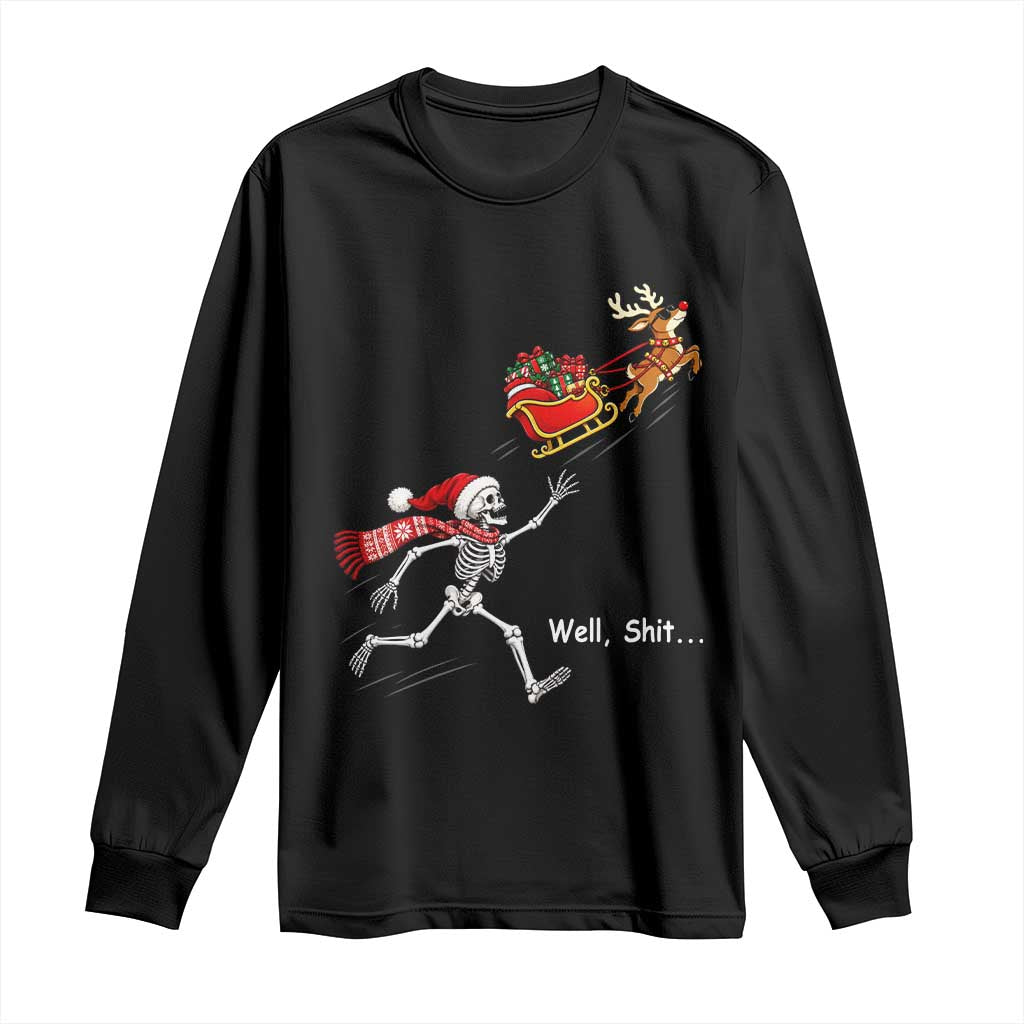 Funny Christmas Santa Skeleton Long Sleeve Shirt Well Shit Chasing The Gift Sled