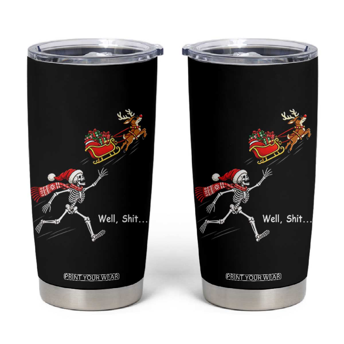 Funny Christmas Santa Skeleton Tumbler Cup Well Shit Chasing The Gift Sled