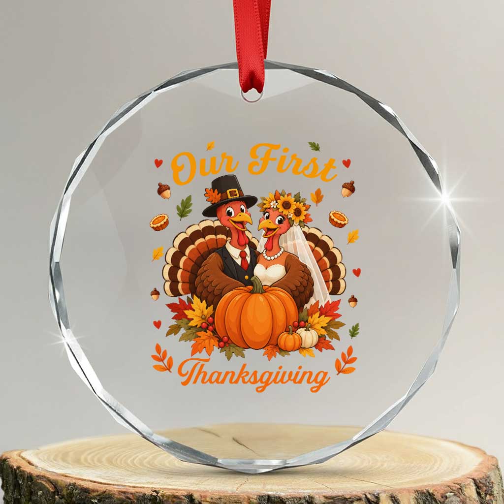 Our First Thanksgiving Newlywed Turkey Couple Crystal Glass Ornament Autumn Harvest Celebration
