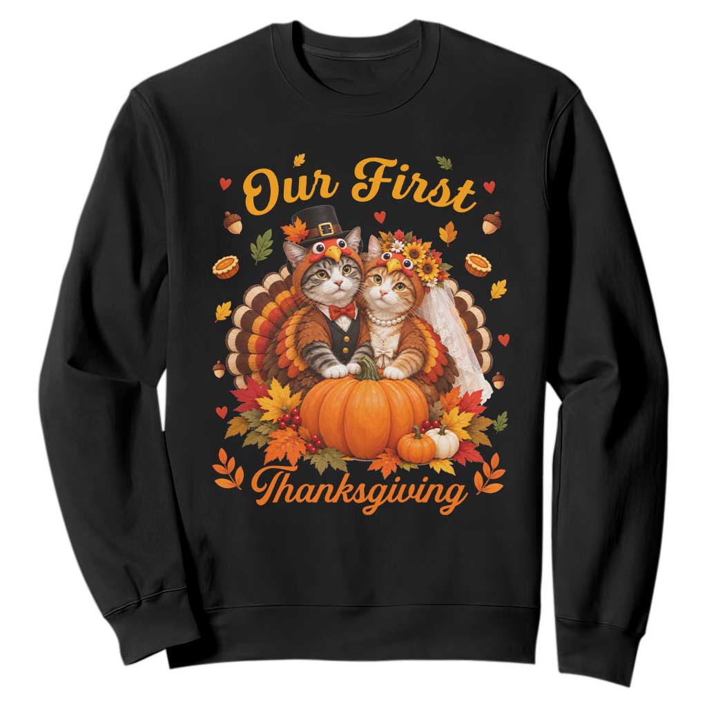 Our First Thanksgiving Newlywed Cat Couple Sweatshirt Autumn Harvest Celebration