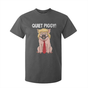 Quiet Quiet Piggy T Shirt For Kid Funny Sarcastic Political Anti Authoritarian TS12 Dark Heather Print Your Wear