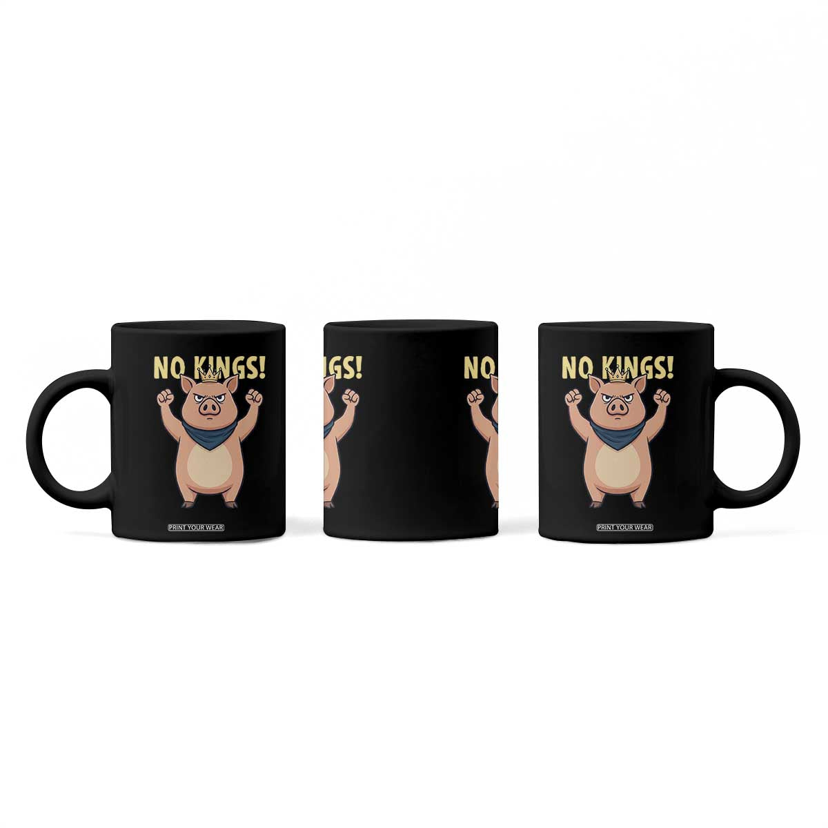 No Kings Pig Coffee Mug Resistance Movement Anti Authoritarian Gift TS12 Print Your Wear