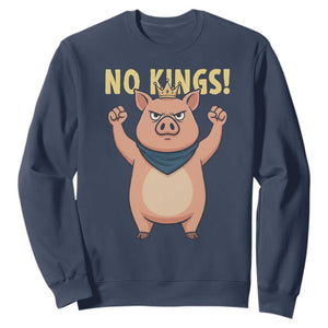 No Kings Pig Sweatshirt Resistance Movement Anti Authoritarian Gift TS12 Navy Print Your Wear