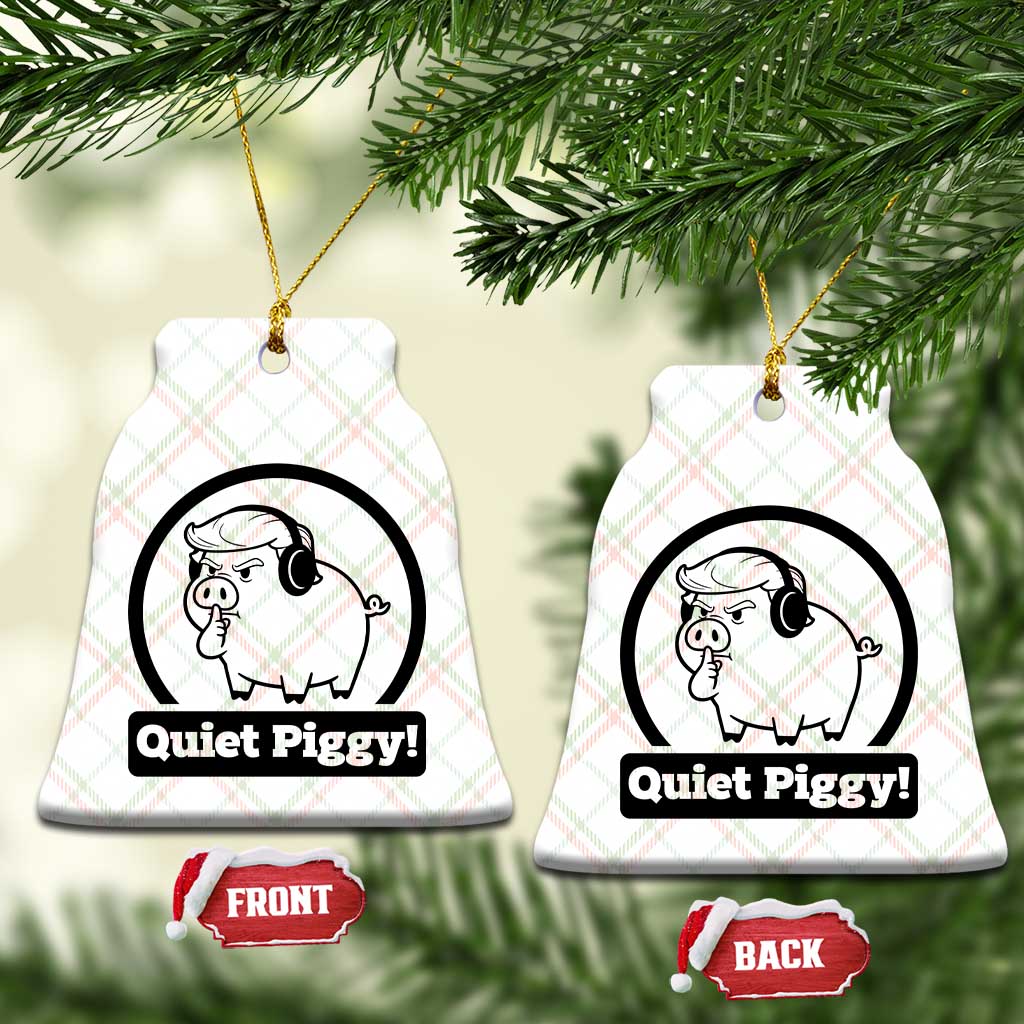Funny Quiet Quiet Piggy Meme Ceramic Ornament Anti Fascist Political Parody Gift TS12 Print Your Wear