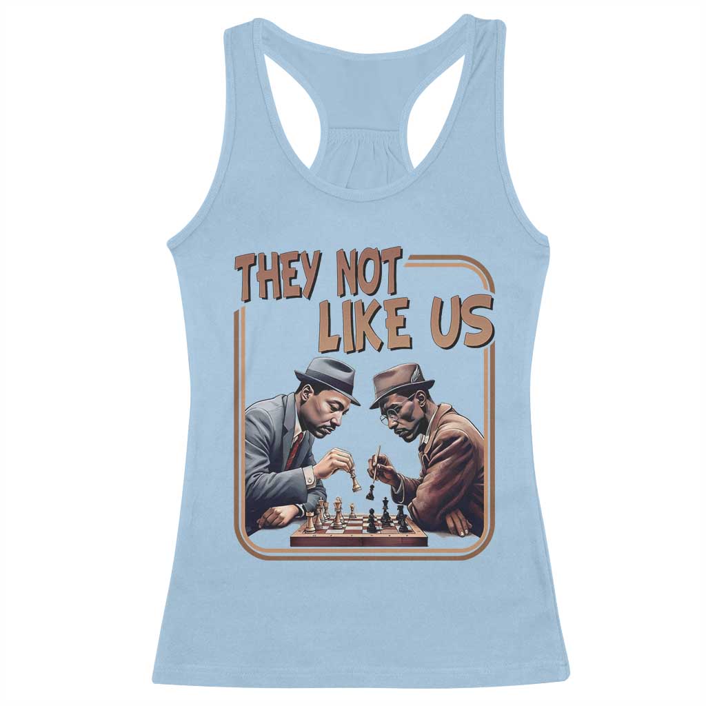 MLK And Malcolm X Racerback Tank Top They Not Like Us Revolutionary Leaders TS12 Light Blue Print Your Wear