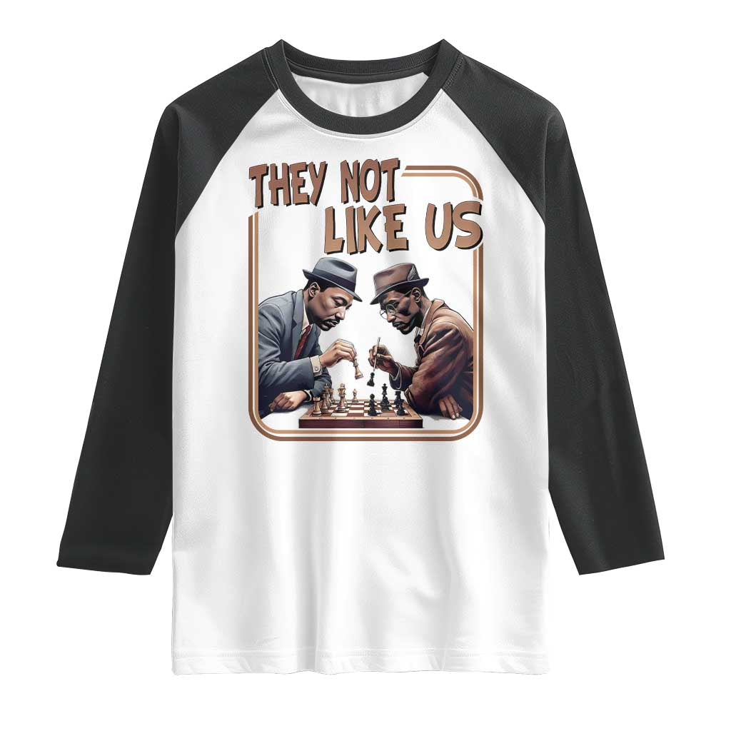 MLK And Malcolm X Raglan Shirt They Not Like Us Revolutionary Leaders TS12 White Black Print Your Wear