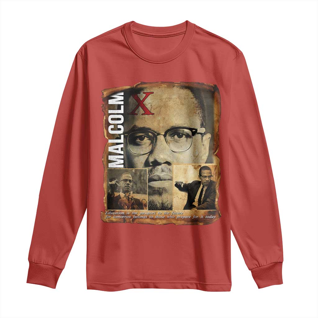 Education Is The Passport To The Future Long Sleeve Shirt Malcolm X Quote TS12 Red Print Your Wear