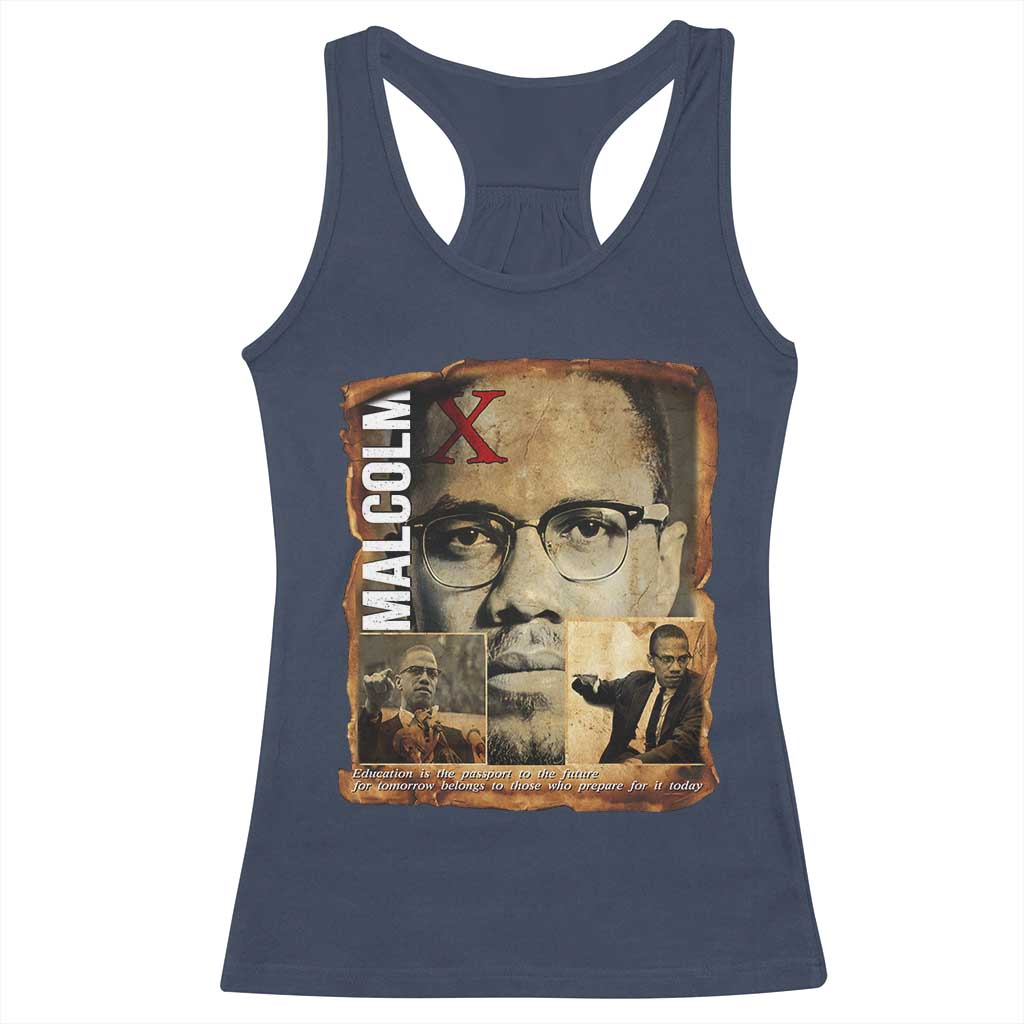 Education Is The Passport To The Future Racerback Tank Top Malcolm X Quote TS12 Navy Print Your Wear