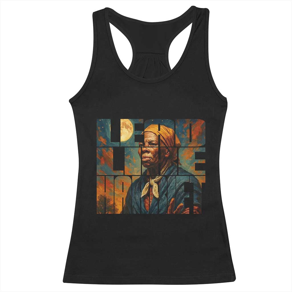 Lead Like Harriet Racerback Tank Top Black History Month Juneteenth Quote TS12 Black Print Your Wear