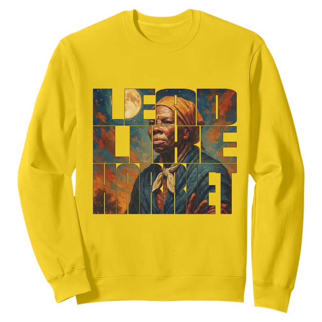 Lead Like Harriet Sweatshirt Black History Month Juneteenth Quote TS12 Daisy Print Your Wear