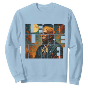 Lead Like Harriet Sweatshirt Black History Month Juneteenth Quote TS12 Light Blue Print Your Wear