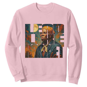Lead Like Harriet Sweatshirt Black History Month Juneteenth Quote TS12 Light Pink Print Your Wear