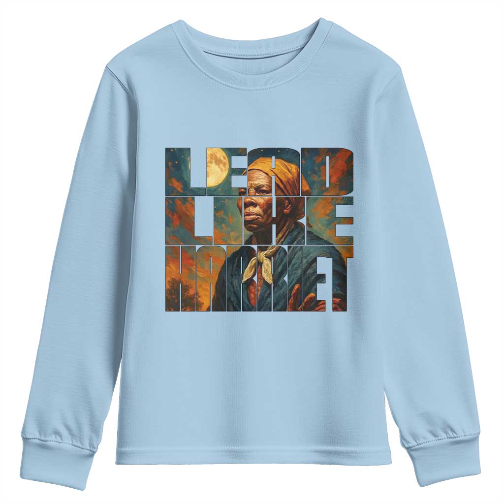 Lead Like Harriet Youth Sweatshirt Black History Month Juneteenth Quote TS12 Light Blue Print Your Wear