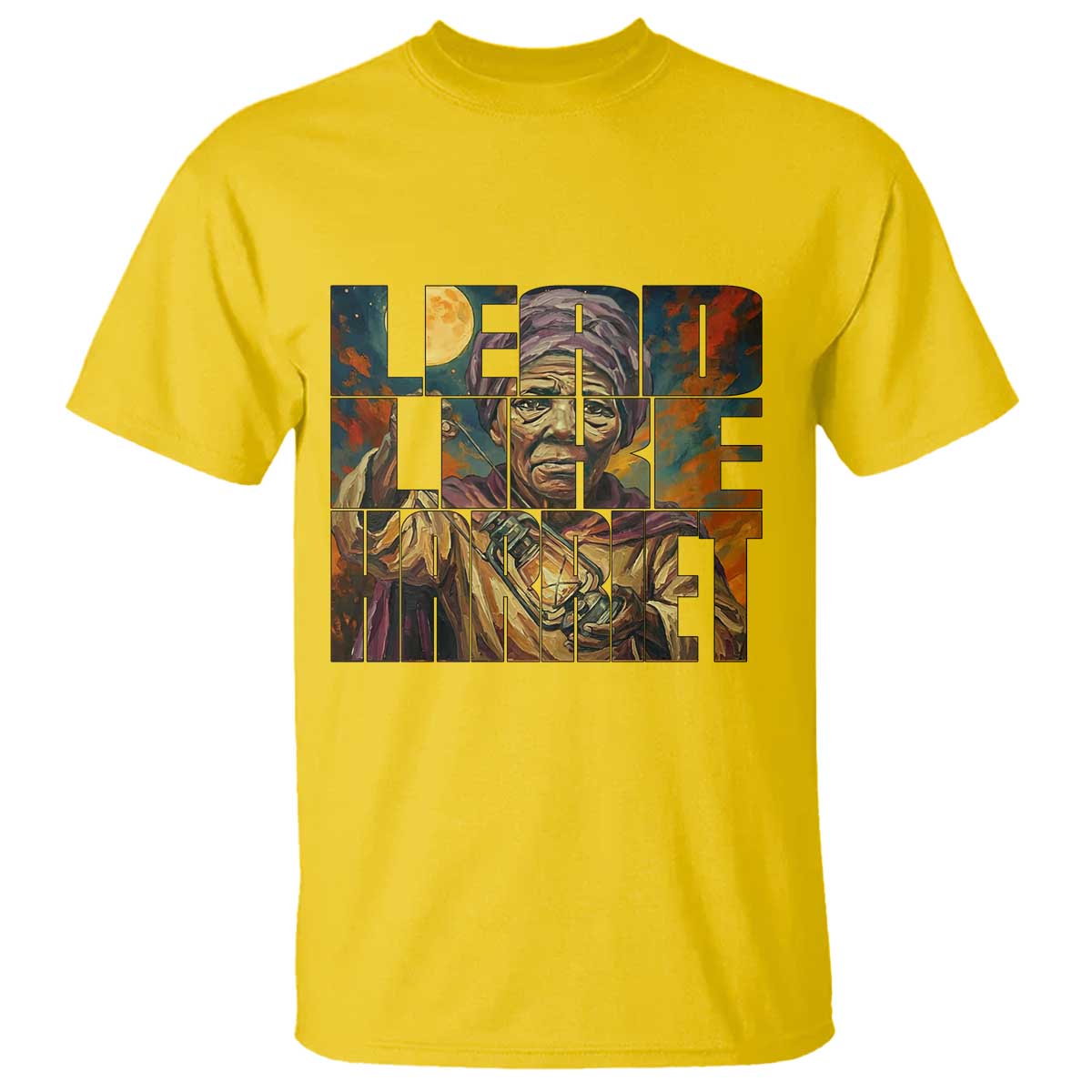 Lead Like Harriet T Shirt Black Women Leadership Quote TS12 Daisy Print Your Wear