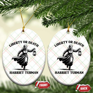 Liberty Or Death Ceramic Ornament Harriet Tubman Quote TS12 Print Your Wear