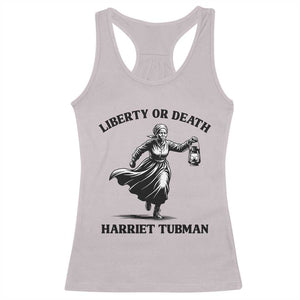 Liberty Or Death Racerback Tank Top Harriet Tubman Quote TS12 Ice Gray Print Your Wear
