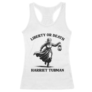 Liberty Or Death Racerback Tank Top Harriet Tubman Quote TS12 White Print Your Wear