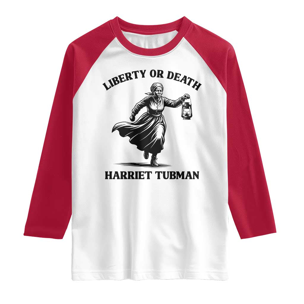 Liberty Or Death Raglan Shirt Harriet Tubman Quote TS12 White Red Print Your Wear