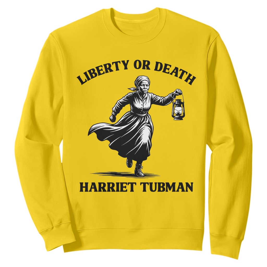 Liberty Or Death Sweatshirt Harriet Tubman Quote TS12 Daisy Print Your Wear