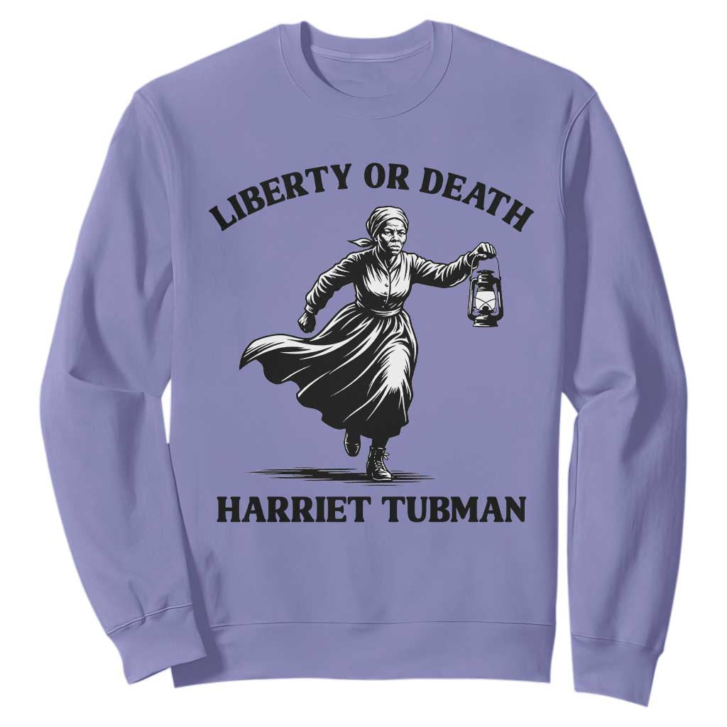Liberty Or Death Sweatshirt Harriet Tubman Quote TS12 Violet Print Your Wear