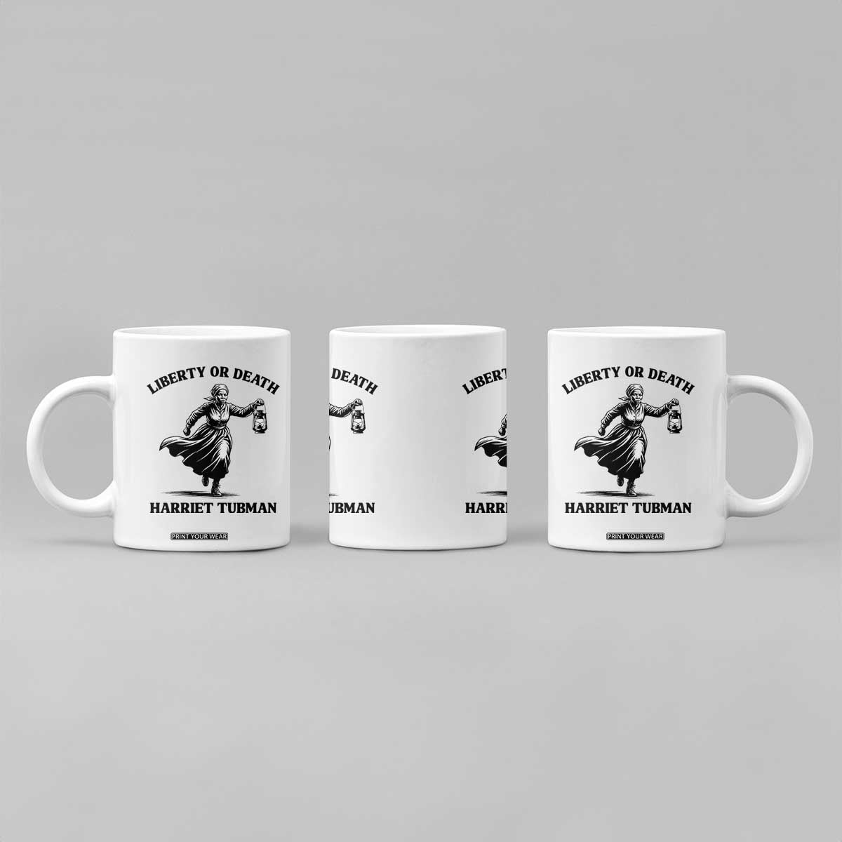 Liberty Or Death Coffee Mug Harriet Tubman Quote TS12 Print Your Wear