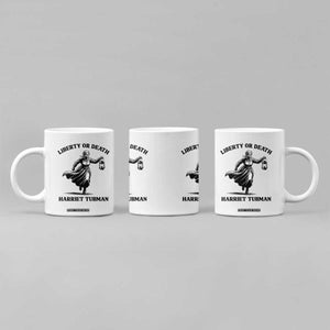 Liberty Or Death Coffee Mug Harriet Tubman Quote TS12 Print Your Wear
