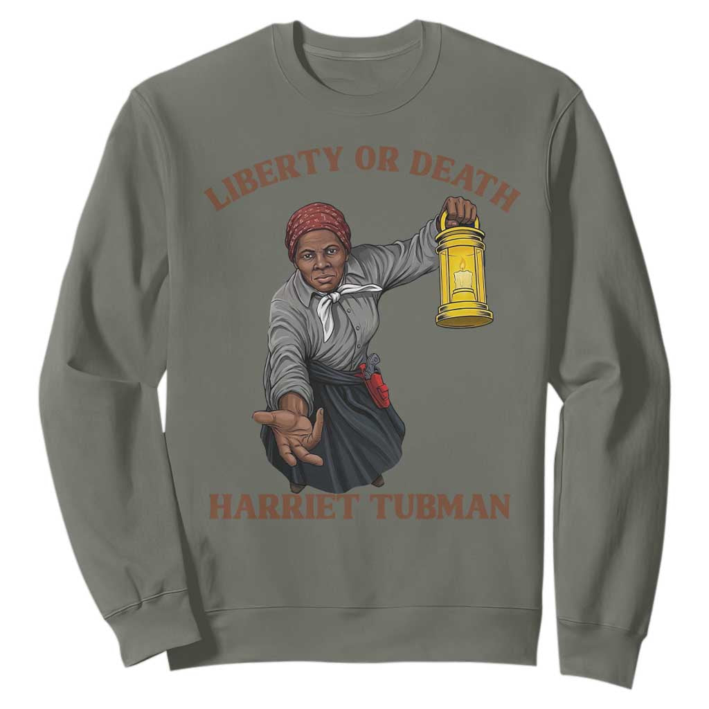Harriet Tubman Freedom Quote Sweatshirt Liberty Or Death TS12 Military Green Print Your Wear