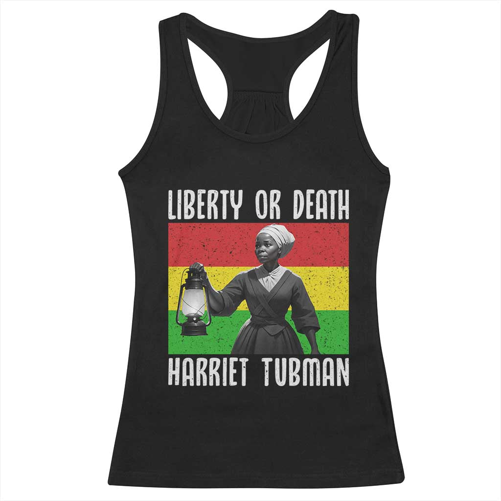 Harriet Tubman Women Leadership Racerback Tank Top Liberty Or Death TS12 Black Print Your Wear