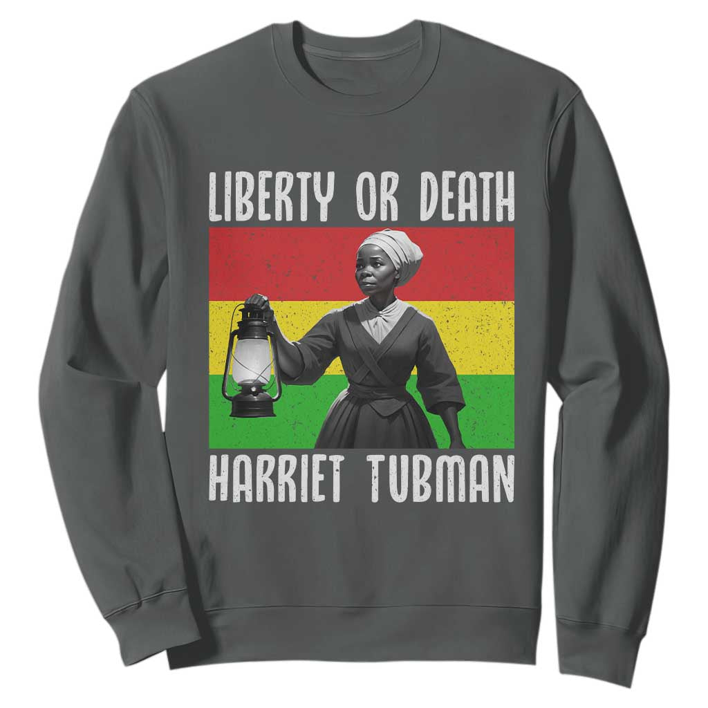 Harriet Tubman Women Leadership Sweatshirt Liberty Or Death TS12 Dark Heather Print Your Wear