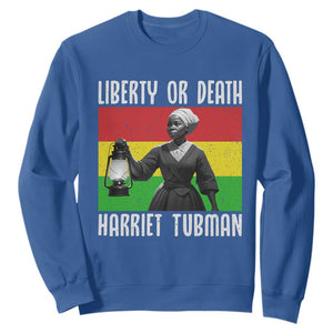 Harriet Tubman Women Leadership Sweatshirt Liberty Or Death TS12 Royal Blue Print Your Wear