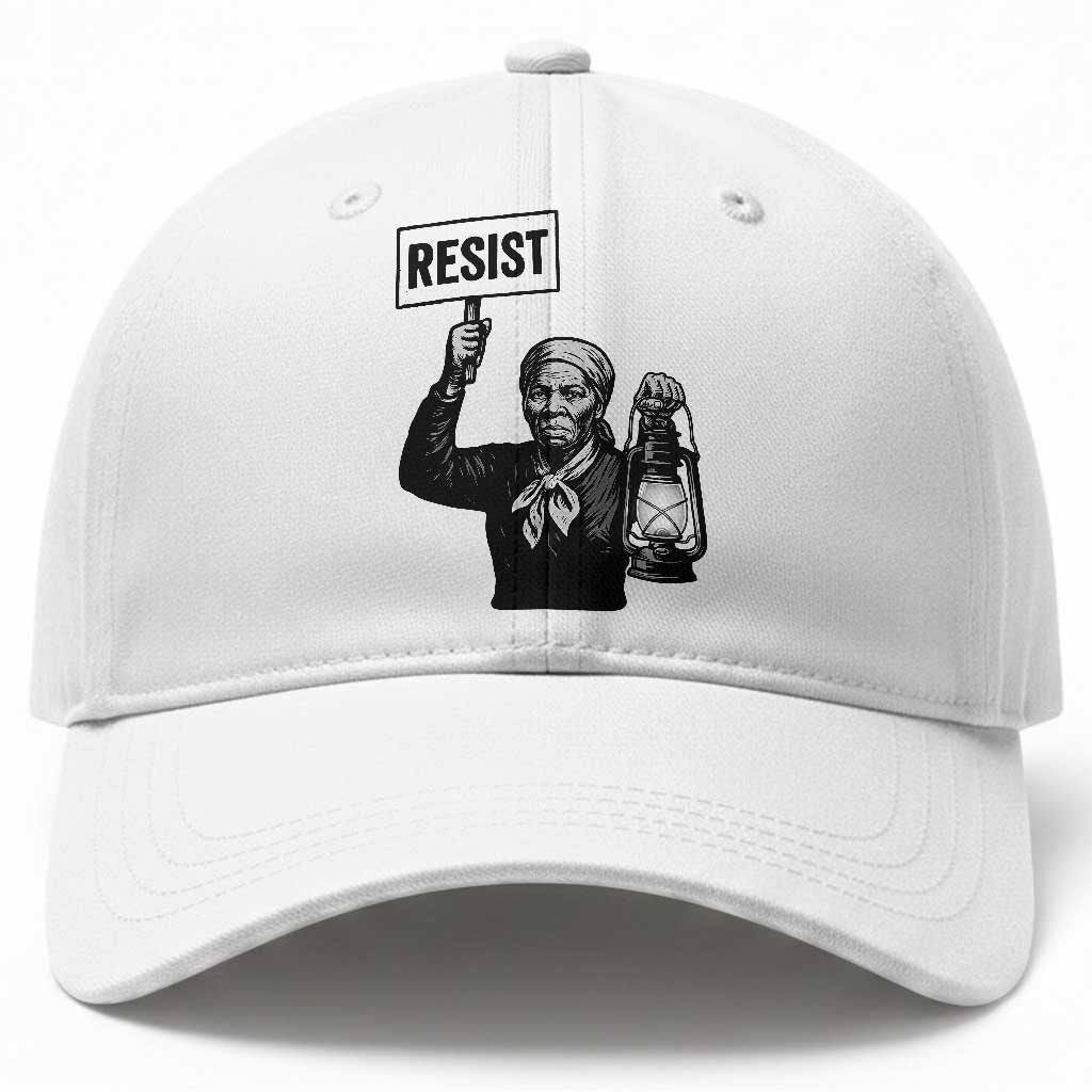 Harriet Tubman Says Resist Baseball Cap Women Empowerment Quote TS12 Print Your Wear