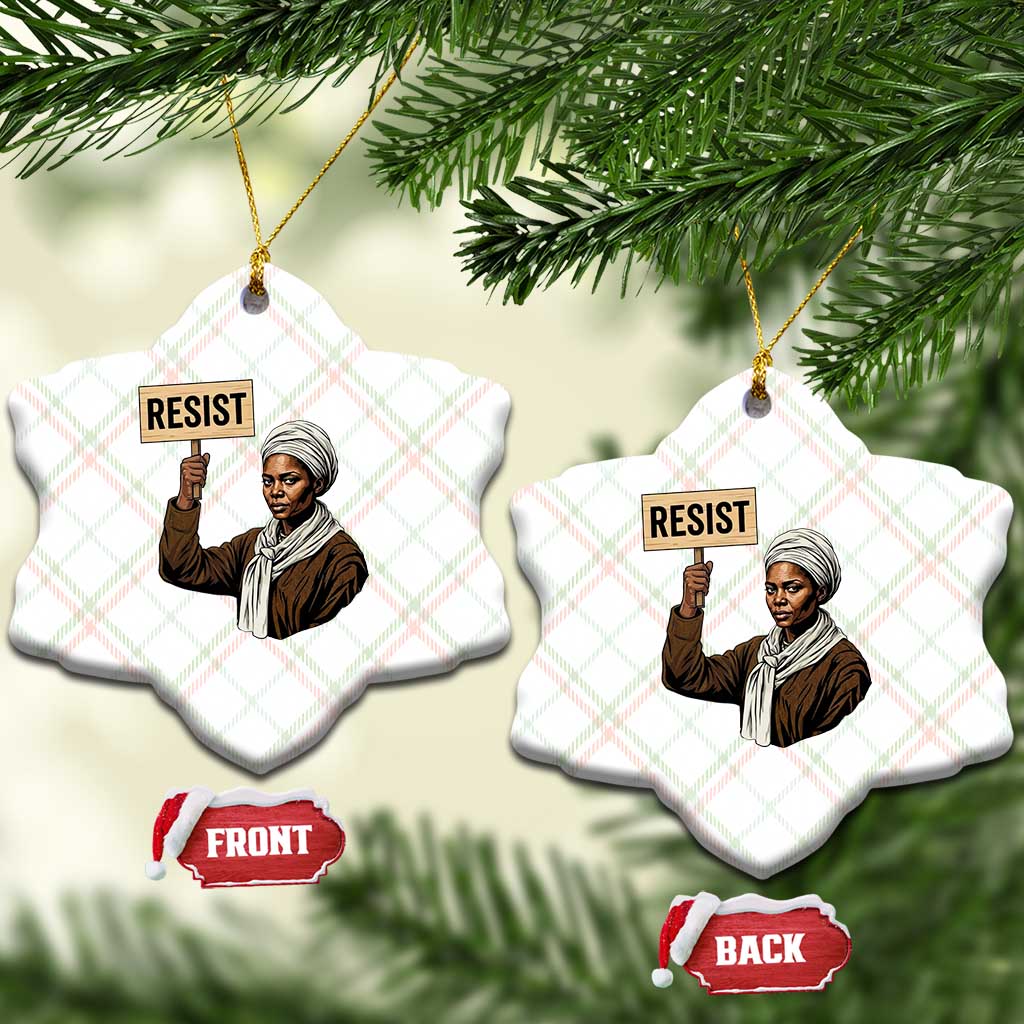 Funny Harriet Tubman Says Resist Ceramic Ornament Black Pride Inspiration Gift TS12 Print Your Wear