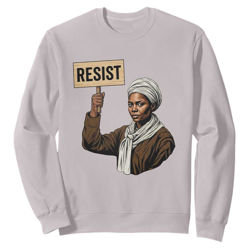 Funny Harriet Tubman Says Resist Sweatshirt Black Pride Inspiration Gift TS12 Ice Gray Print Your Wear