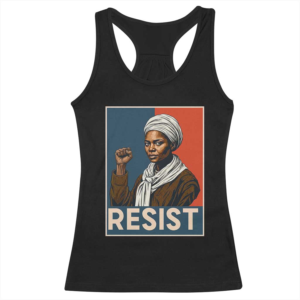 Funny Harriet Tubman Says Resist Racerback Tank Top Strong Black Woman Leader TS12 Black Print Your Wear
